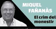 2024 03 14 14 03 2024 El Crim del Monestir nou llibre de Miquel Fañanàs