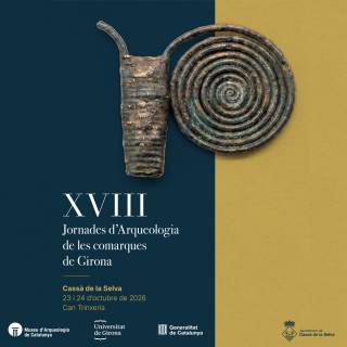 Cassà de la Selva, amfitriona de les Jornades d'Arqueologia de les comarques de Girona